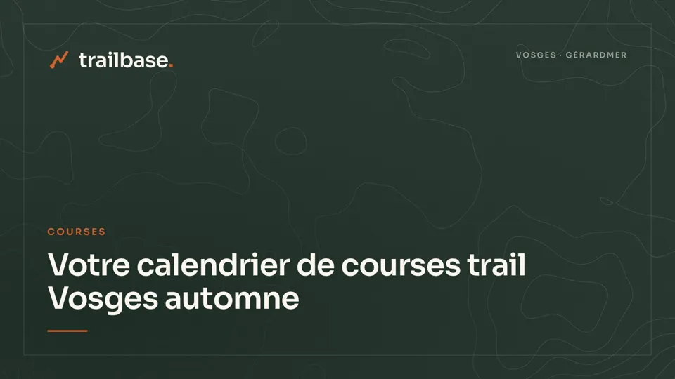 Visuel Trailbase à fond topographique, catégorie Courses : Votre calendrier de courses trail Vosges automne : choisir l’épreuve avant la reconnaissance