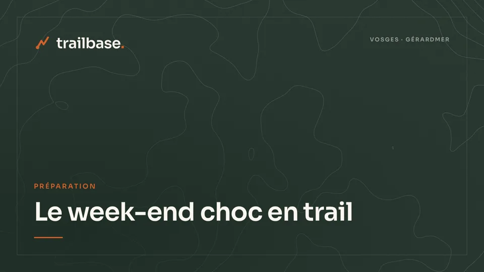 Visuel Trailbase à fond topographique, catégorie Préparation : Le week-end choc en trail : deux jours qui valent une semaine