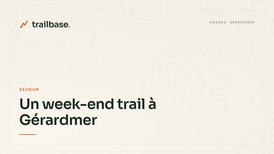 Visuel Trailbase à fond topographique, catégorie Séjour : Un week-end trail à Gérardmer : le programme d'un vendredi soir au dimanche